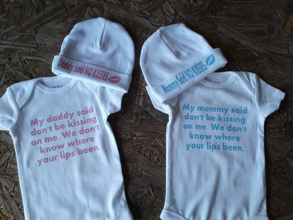 My mommy and daddy said no kisses Bodysuits and hats for twins