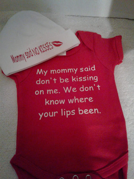 Mommy said no kisses hat and bodysuit