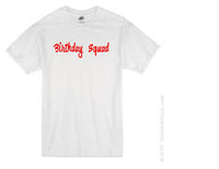 Birthday squad T-shirt