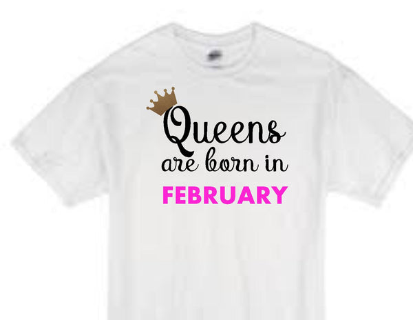 Queens are born in February birthday t-shirt