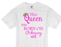 This Queen was born on February 15th white t-shirt